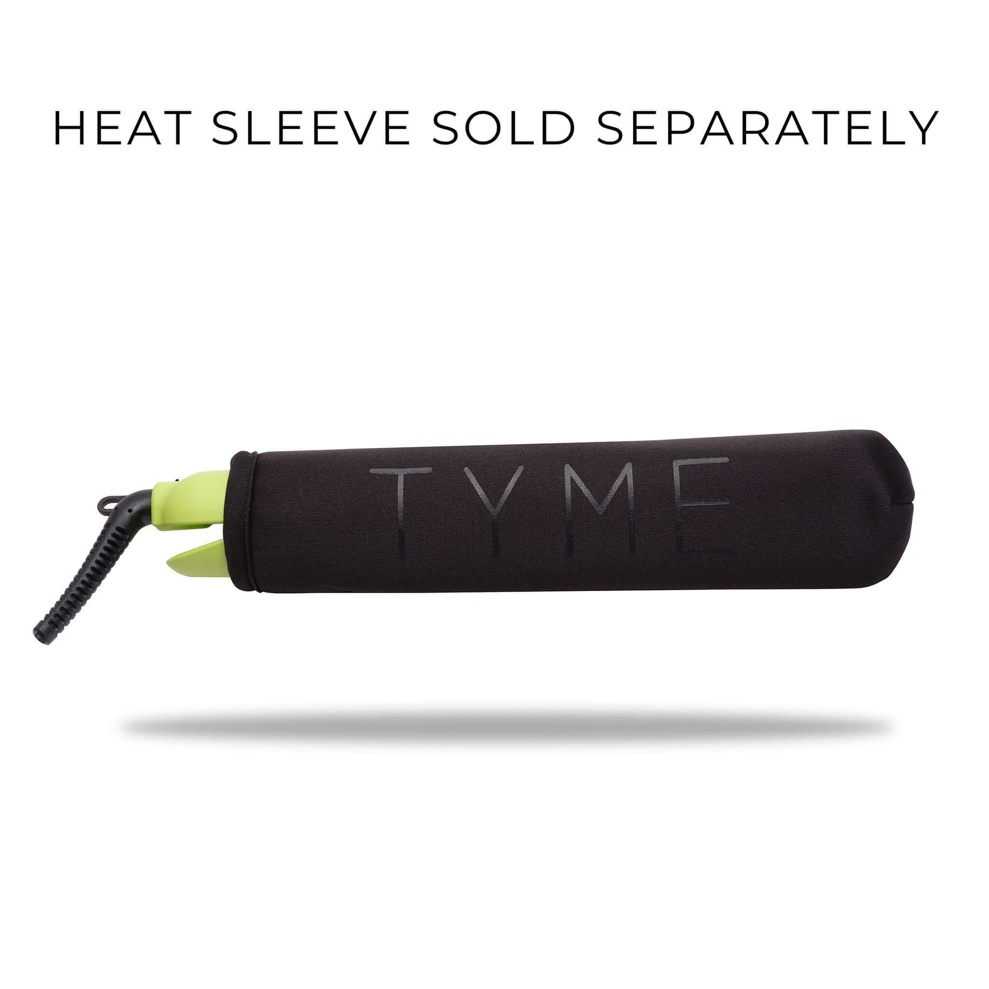 Purchase the heat sleeve separately for your TYME Iron Pro: Limelight.